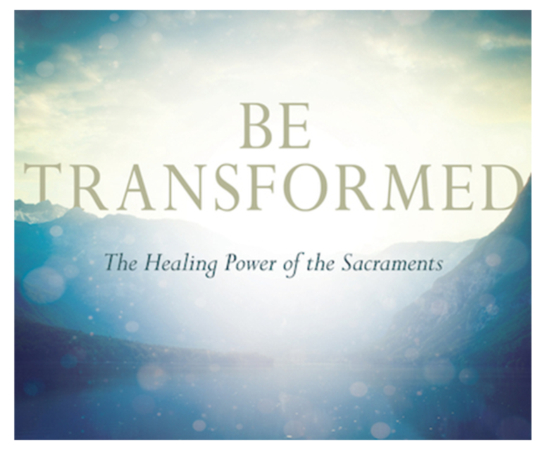 Be Transformed, Dr. Bob Schuchts - John Paul II Healing Center