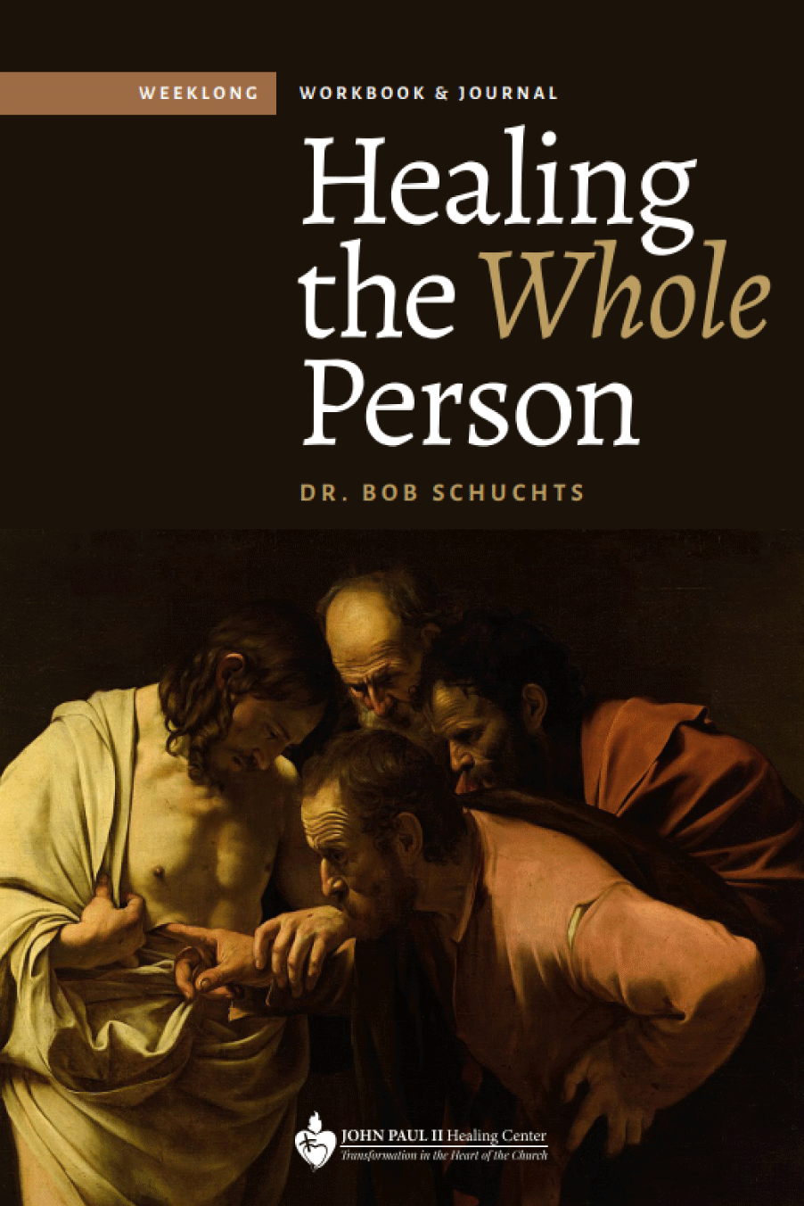 Healing the Whole Person (2020-Video Series) – John Paul II Healing Center